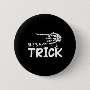 She's Is My Trick Couples Skeleton Hand Halloween  6 Cm Round Badge