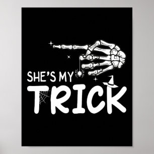 She's Is My Trick Couples Skeleton Hand Halloween  Poster