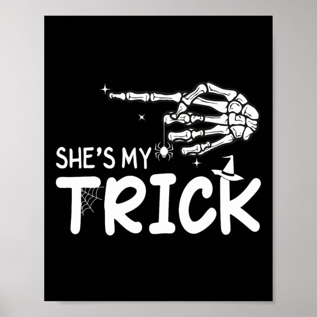 She's Is My Trick Couples Skeleton Hand Halloween  Poster (Front)
