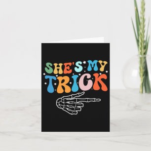 She's Is My Trick He's Is My Treat Halloween Coupl Card