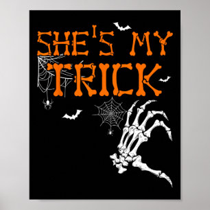 She's Is My Trick Hes Is My Treat Halloween Couple Poster