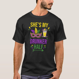 She's My Drunker Half Couples Mardi Gras T-Shirt