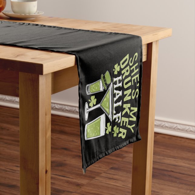 Shes My Drunker Half St Patricks Matching Couple Short Table Runner (In Situ)