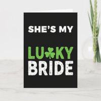 Shes My Lucky Bride Card