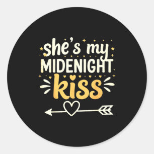 She's My Midnight Kiss Happy New Year Matching Cou Classic Round Sticker