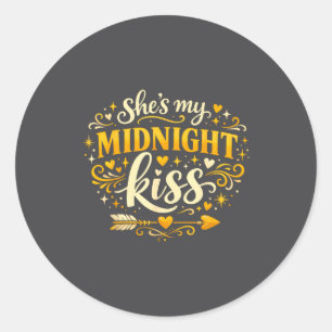 She's My Midnight Kiss Happy New Year Matching Cou Classic Round Sticker