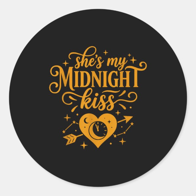 She's My Midnight Kiss Happy New Year Matching Cou Classic Round Sticker (Front)