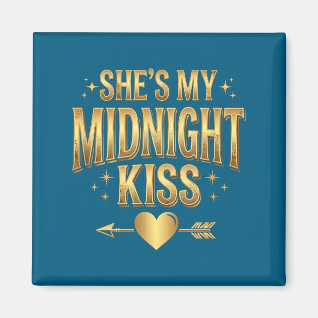 She's My Midnight Kiss Happy New Year Matching Cou Magnet (Front)