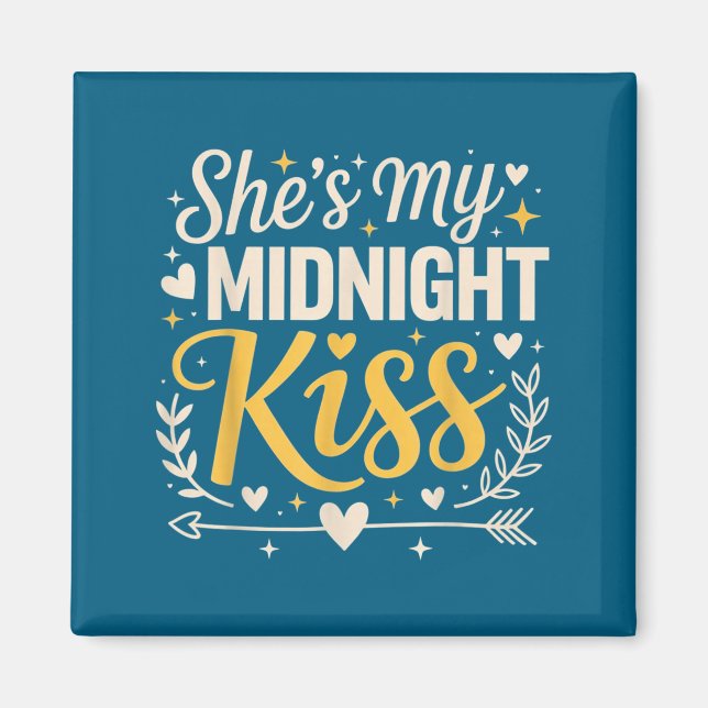 She's My Midnight Kiss Happy New Year Matching Cou Magnet (Front)