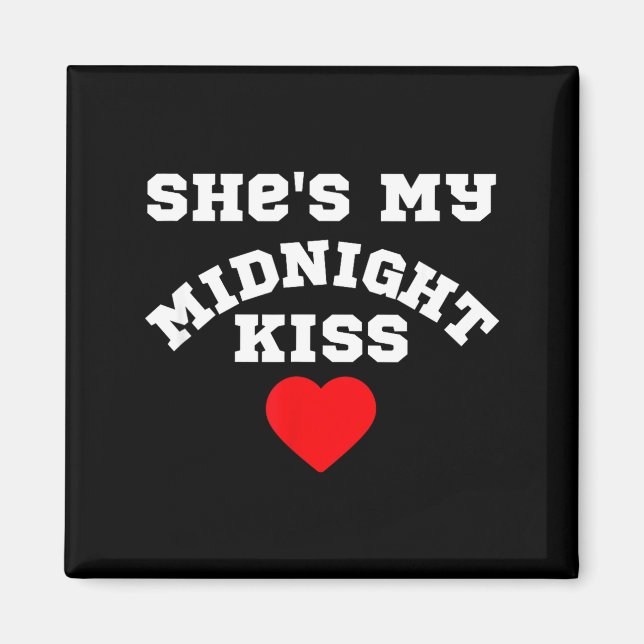 She's My Midnight Kiss Happy New Year Matching Cou Magnet (Front)