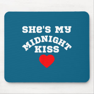 She's My Midnight Kiss Happy New Year Matching Cou Mouse Pad