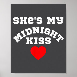She's My Midnight Kiss Happy New Year Matching Cou Poster