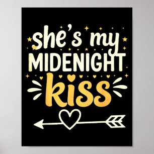 She's My Midnight Kiss Happy New Year Matching Cou Poster