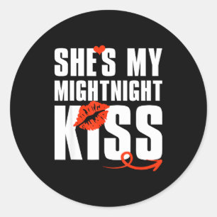 She's My Midnight Kiss Happy New Year Matching Fun Classic Round Sticker