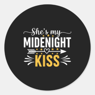 She's My Midnight Kiss Happy New Year Nye Matching Classic Round Sticker