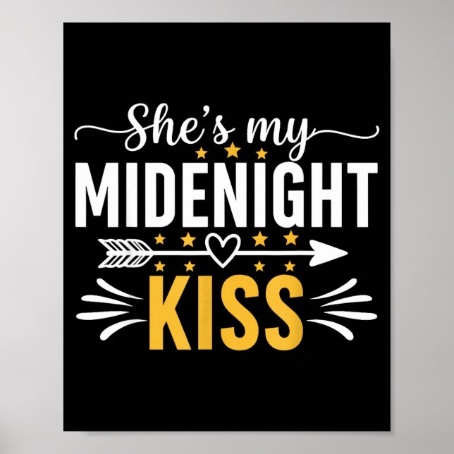 She's My Midnight Kiss Happy New Year Nye Matching Poster (Front)