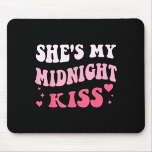She's My Midnight Kiss Saying Romantic Couple New  Mouse Pad