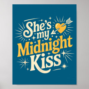 She's My Midnight Kiss Saying Romantic Couple New  Poster