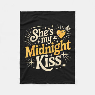 Shes My Midnight Kiss Saying Romantic Couple New Y Fleece Blanket
