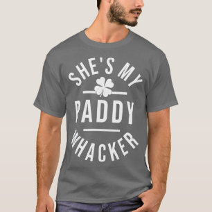 Shes My Paddy Whacker T-Shirt