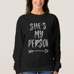 She's My Person Bestie Bff For Best Friends Sweatshirt