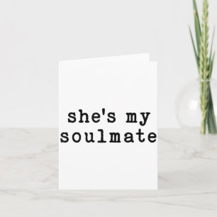 She's My Soulmate I Don't Know Him Funny Matching  Card
