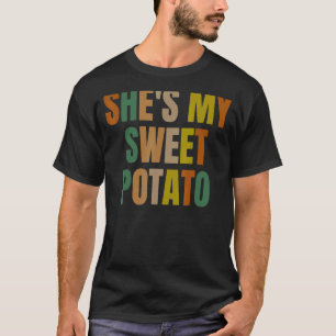 She's My Sweet Potato I YAM Couple Matching T-Shirt