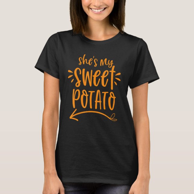 She's My Sweet Potato I YAM Couple's Matching Outf T-Shirt (Front)