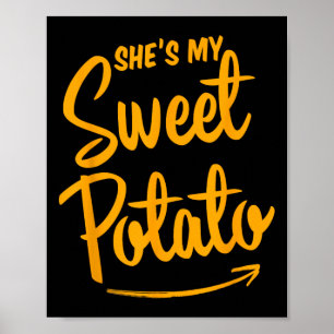 She's My Sweet Potato I Yam Matching Couple Thanks Poster