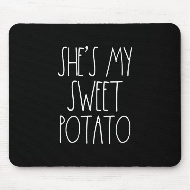 She's My Sweet Potato I Yam Set Couples Thanksgivi Mouse Pad (Front)