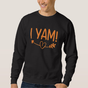 She's My Sweet Potato I Yam Set Couples Thanksgivi Sweatshirt