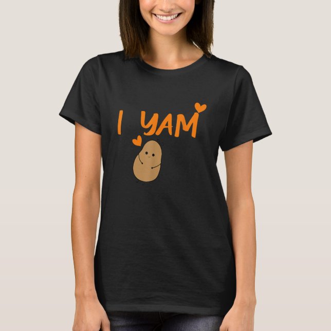 She's My Sweet Potato I Yam Set Couples Thanksgivi T-Shirt (Front)