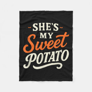 Shes My Sweet Potato I Yam Thanksgiving Couples Ma Fleece Blanket