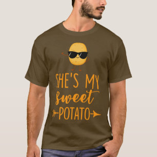 Shes My Sweet Potato I Yam Thanksgiving Matching C T-Shirt