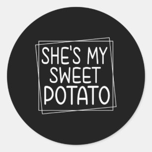 She's My Sweet Potato I Yam Thanksgiving Matching Classic Round Sticker