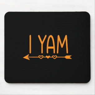 She's My Sweet Potato I Yam Thanksgiving Matching  Mouse Pad