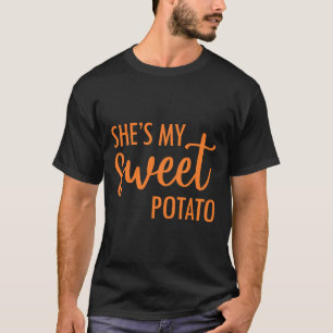 Shes My Sweet Potato I Yam Valentines Thanksgiving T-Shirt