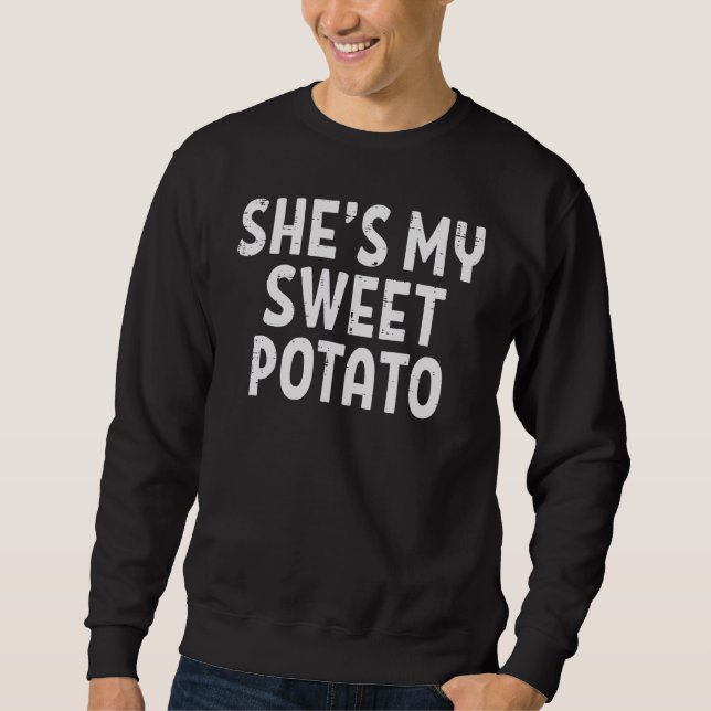 Shes My Sweet Potato Matching Couples Halloween Th Sweatshirt (Front)