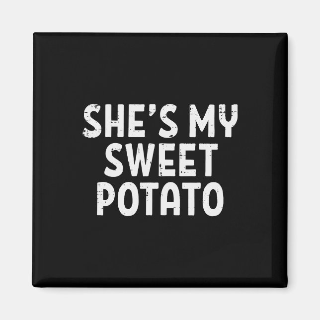Shes My Sweet Potato Matching Couples Thanksgiving Magnet (Front)