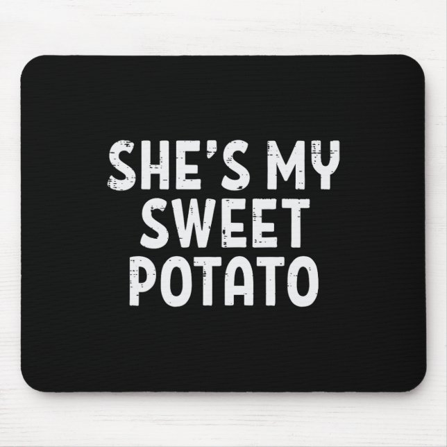 Shes My Sweet Potato Matching Couples Thanksgiving Mouse Pad (Front)