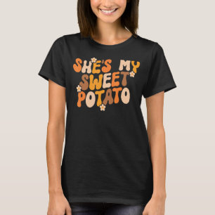 She's My Sweet Potato Retro Groovy Thanksgiving Co T-Shirt