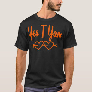 Shes My Sweet Potato Yes I Yam T-Shirt
