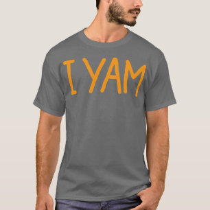Shes My Sweet Potato Yes I Yam T-Shirt