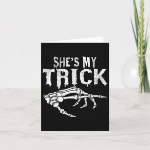 She's My Trick Skeleton Couple Matching Halloween  Card