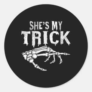 She's My Trick Skeleton Couple Matching Halloween  Classic Round Sticker
