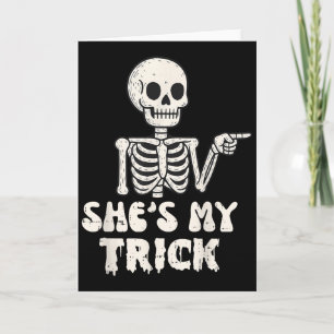 Shes My Trick Skeleton Couples Matching Halloween Card
