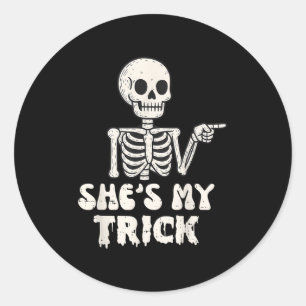 She's My Trick Skeleton Couples Matching Halloween Classic Round Sticker
