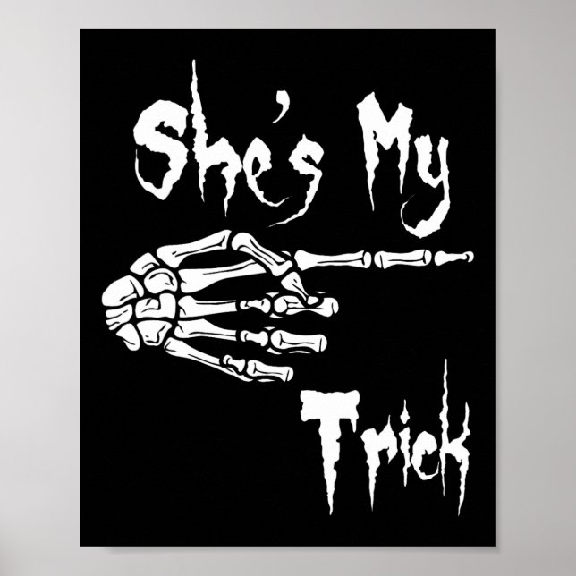 She's My Trick Skeleton Halloween Easy Couples Cos Poster (Front)