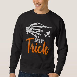 She's My Trick Skeleton Matching Couples Halloween Sweatshirt
