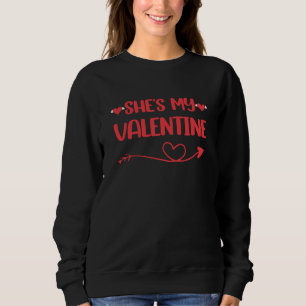 She's My Valentine Matching Couples Valentine's Da Sweatshirt